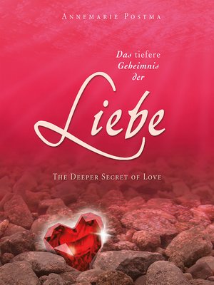 cover image of Das tiefere Geheimnis der Liebe
